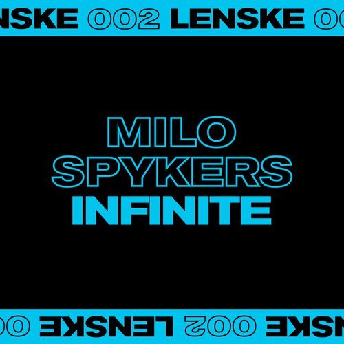 image cover: Milo Spykers - Infinite / LENSKE002D