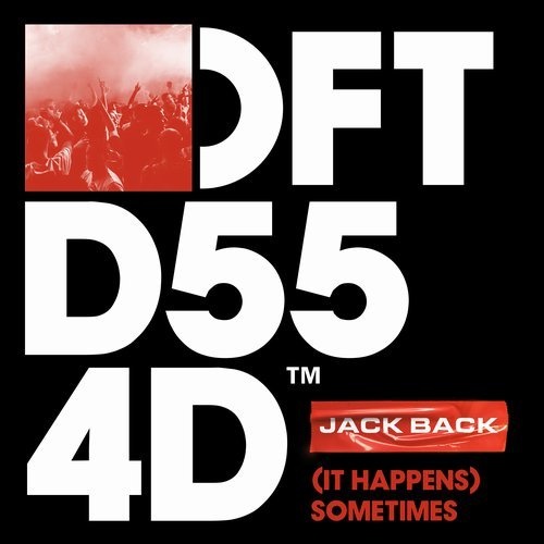 image cover: Jack Back - (It Happens) Sometimes (Extended Mix) / DFTD554D