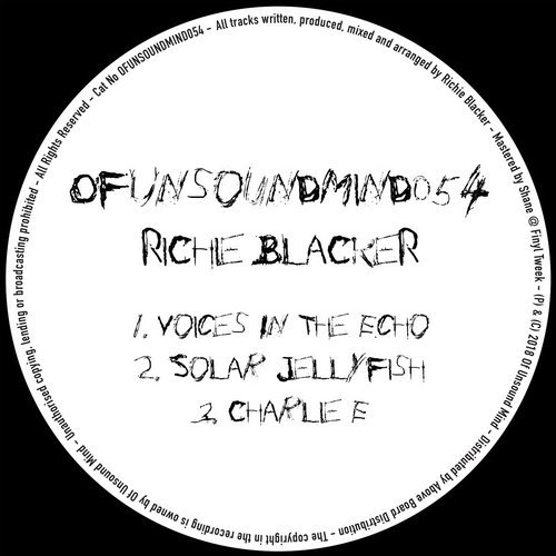 image cover: Richie Blacker - Voices In The Echo EP / OFUNSOUNDMIND054