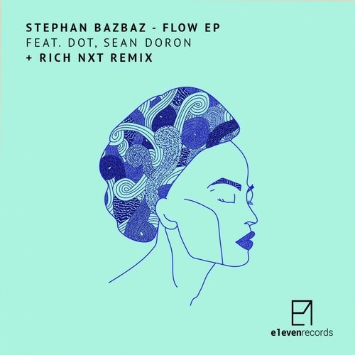 image cover: Stephan Bazbaz - Flow EP / E1005