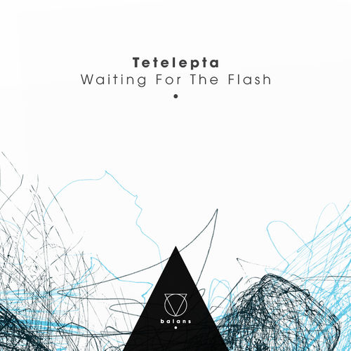 image cover: Tetelepta - Waiting For The Flash / Balans