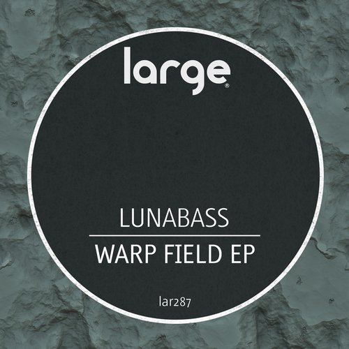 001 75266842543039 Lunabass - Warp Field EP / LAR287