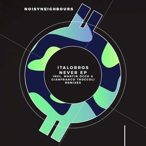 image cover: Italobros - Never EP / Noisy Neighbours