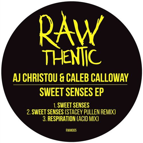 001 75266842544840 AJ Christou, Caleb Calloway, Stacey Pullen - Sweet Senses EP / RWM005