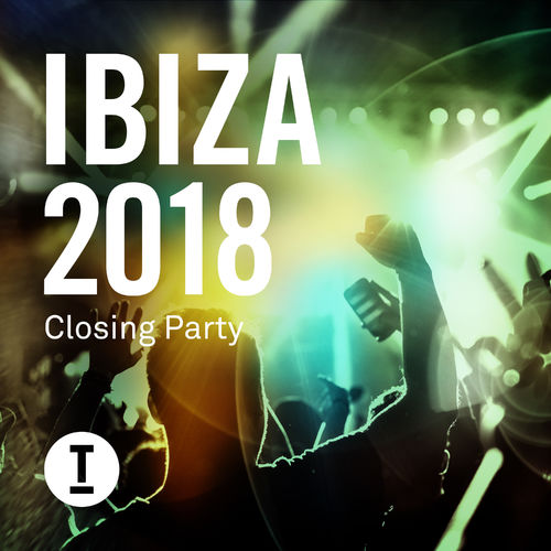 image cover: Various Artists - Ibiza 2018 Closing Party / Toolroom