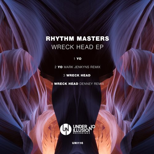 001 75266842552695 Rhythm Masters, Mark Jenkyns, Denney - Wreck Head EP / UNI116