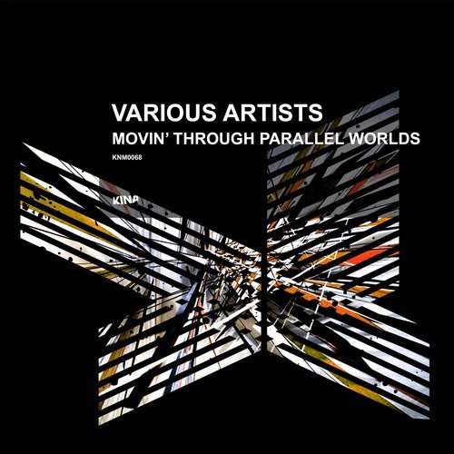 image cover: VA - Movin' Through Parallel Worlds / Kina Music