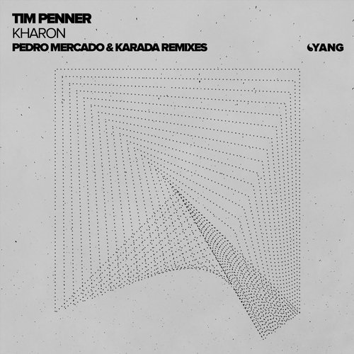 image cover: Tim Penner - Kharon (Pedro Mercado & Karada Remixes) / YANG095