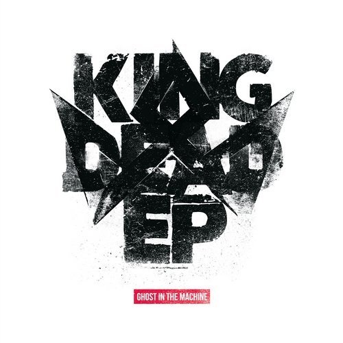 image cover: Ghost in the Machine - King Dead EP / TPT081