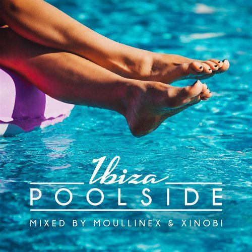 image cover: VA - Poolside Ibiza 2018 Mixed By Moullinex & Xinobi / TOOL69001Z