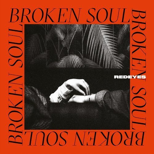 image cover: Redeyes - Broken Soul / The North Quarter