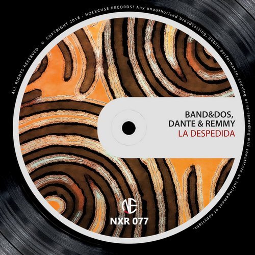 image cover: Dante & Remmy - La Despedida / NXR077