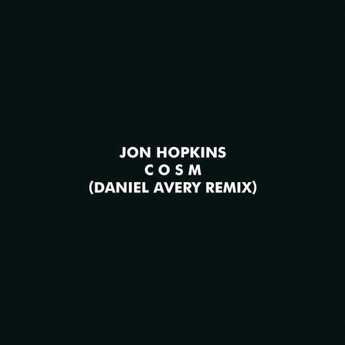 image cover: Jon Hopkins - C O S M - Daniel Avery Remix / RUG971D