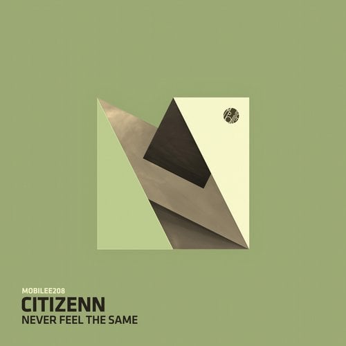 image cover: Citizenn - Never Feel the Same / MOBILEE208