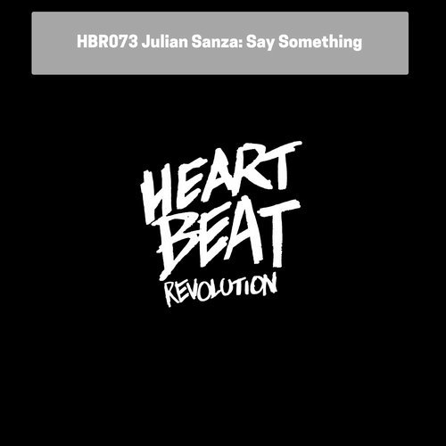 image cover: Julian Sanza - Say Something / HBR073