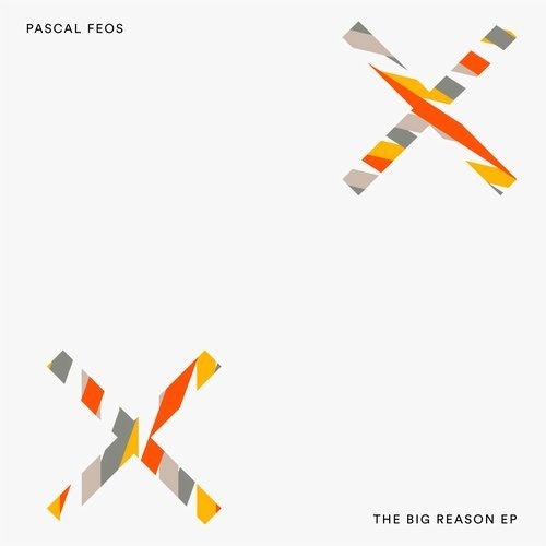 image cover: Pascal FEOS - The Big Reason EP / BEDDIGI126