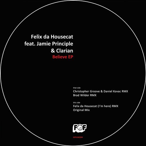 image cover: Felix Da Housecat, Jamie Principle, Clarian - Believe / OFFLINE004