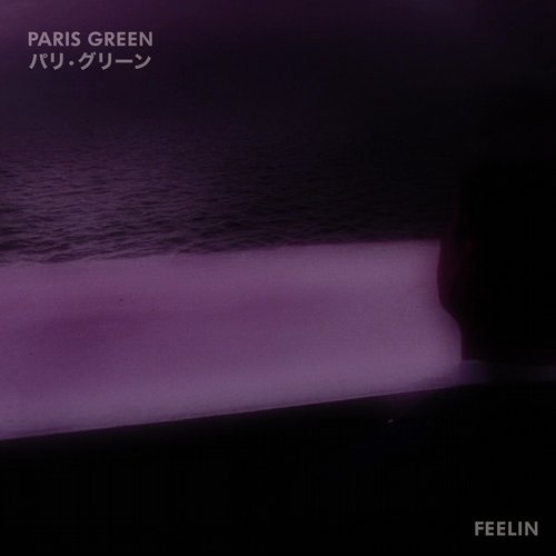 image cover: Paris Green - Feelin' / GPM473