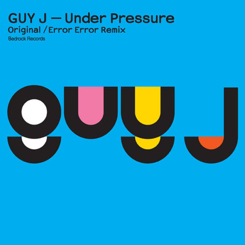 image cover: Guy J, Error Error - Under Pressure / BED70