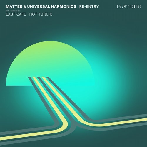 image cover: Matter, Universal Harmonics - Re Entry / PSI1834