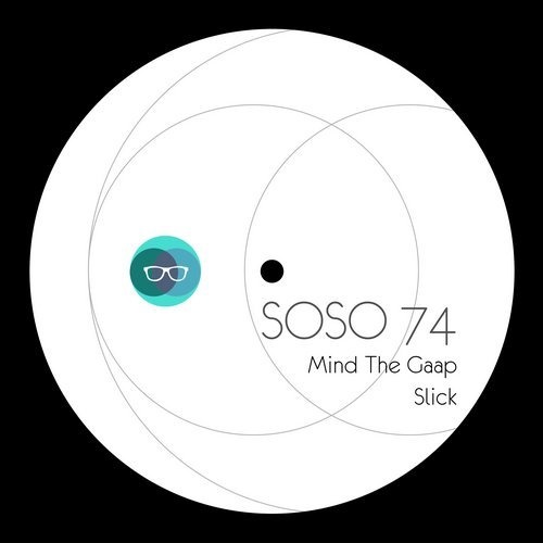 image cover: Mind the Gaap - Slick / SOSO74