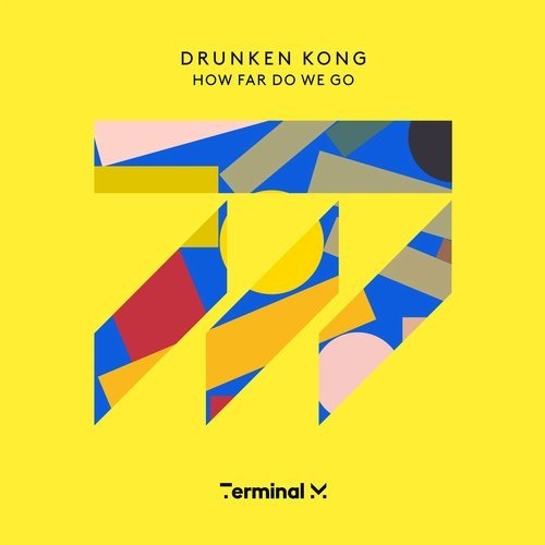 image cover: Drunken Kong - How Far Do We Go / TERM157