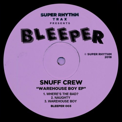 image cover: Snuff Crew - Warehouse Boy EP / BLEEPER003