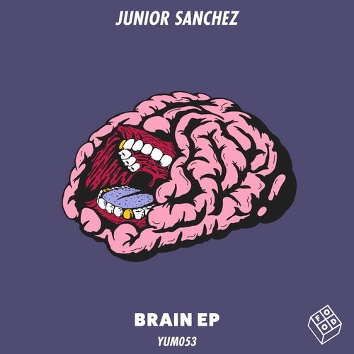 image cover: Junior Sanchez - Brain EP / YUM053