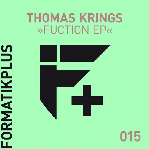 image cover: Thomas Krings - Fuction EP / FMKPLUS015