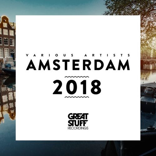 image cover: VA - Great Stuff Pres. Amsterdam 2018 / Great Stuff Recordings