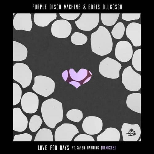 image cover: Boris Dlugosch, Purple Disco Machine, Karen Harding - Love For Days (Feat. Karen Harding) [Remixes] / G010004001368V