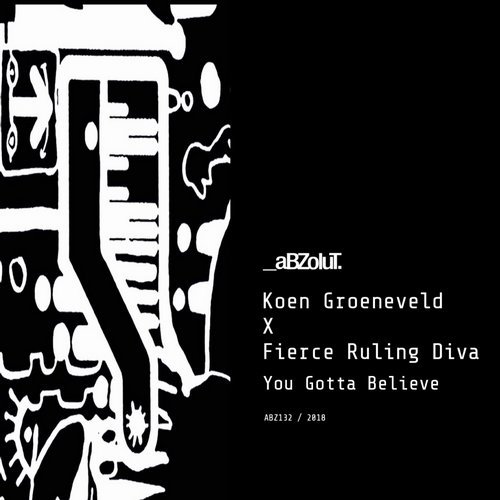 image cover: Fierce Ruling Diva, Koen Groeneveld - You Gotta Believe / ABZ132
