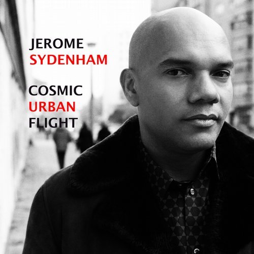 image cover: Jerome Sydenham - Cosmic Urban Flight / BBE462ADG