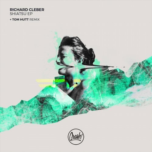 image cover: Richard Cleber, Tom Hutt - Shiatsu Ep / CRASH080