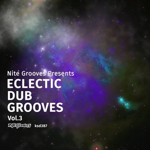 image cover: VA - Nite Grooves Presents Eclectic Dub Grooves, Vol. 3 / KSD387