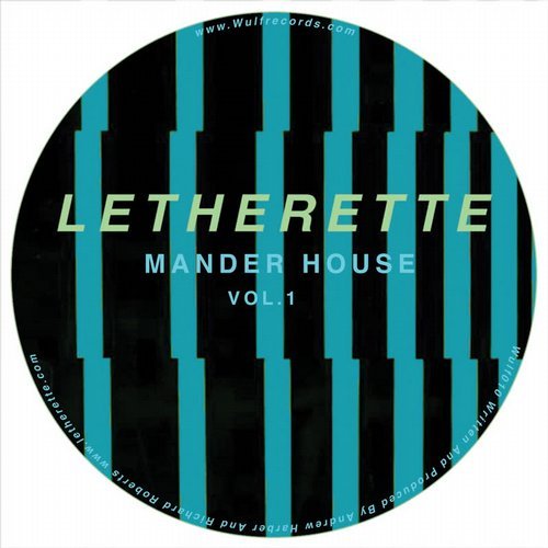 image cover: Letherette - Mander House, Vol. 1 / WULF010