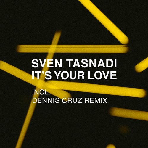 image cover: Sven Tasnadi, Dennis Cruz - It's Your Love / MHD046