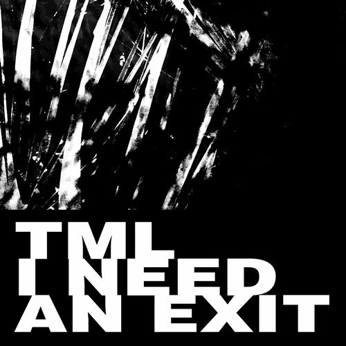 image cover: TML (US) - I Need An Exit / HFT068