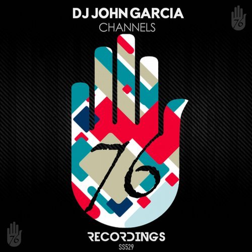 image cover: DJ John Garcia - Channels / SS529