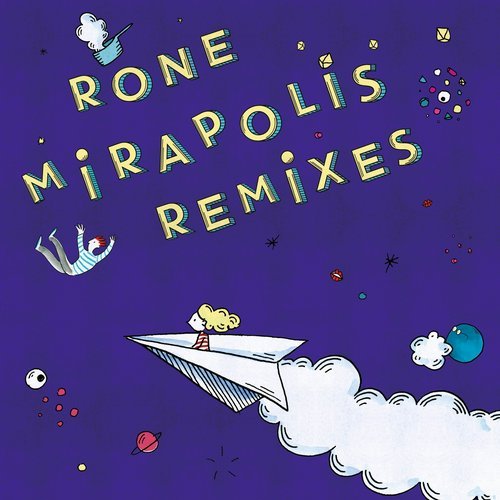 image cover: Rone - Mirapolis (Remixes) / IF2072