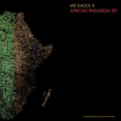 image cover: Mr Raoul K - African Paradigm EP 1 / CPT5363