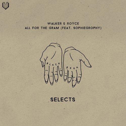 image cover: Walker & Royce, Sophiegrophy - All For the Gram (feat. Sophiegrophy) / BBS004E