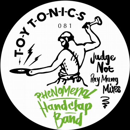 image cover: Phenomenal Handclap Band - Judge Not (Ray Mang Mixes) / TOYT081