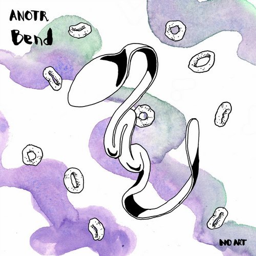 image cover: ANOTR - Bend / NOART013