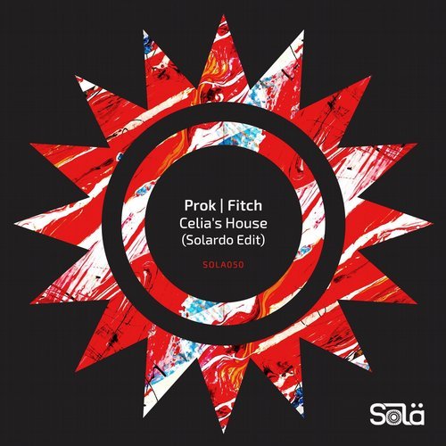 image cover: Prok & Fitch, Solardo - Celia's House (Solardo Edit) / SOLA05003Z