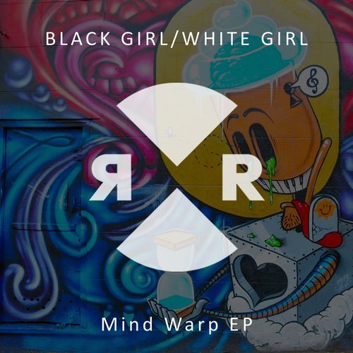 image cover: Black Girl / White Girl - Mind Warp EP / RR2179