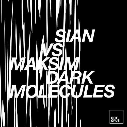 image cover: Sian, Maksim Dark - Molecules / OCT140