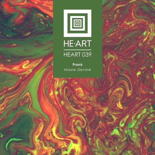 image cover: Maxie Devine - Prank - EP / HEART039