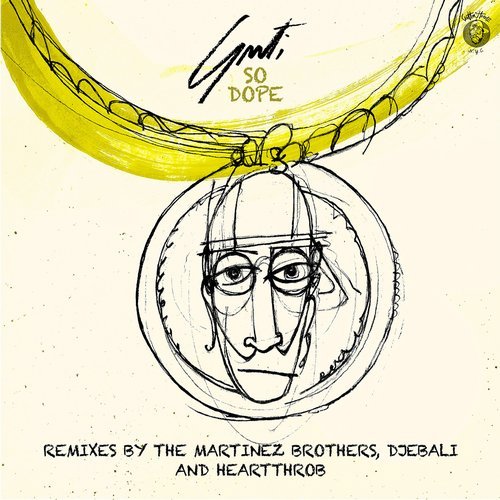 image cover: Guti, The Martinez Brothers, Djebali, Heartthrob, Guti - So Dope / CH019