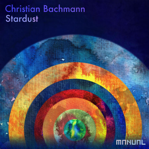 image cover: Christian Bachmann - Stardust / Manual Music